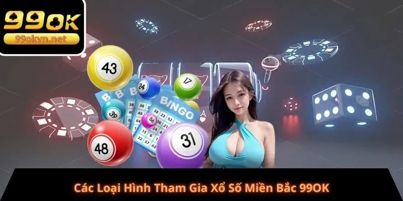 Các Loại Hình Tham Gia Xổ Số Miền Trung 99OK Các Loại Hình Tham Gia Xổ Số Miền Trung 99OK