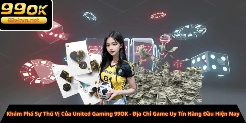 United Gaming 99OK