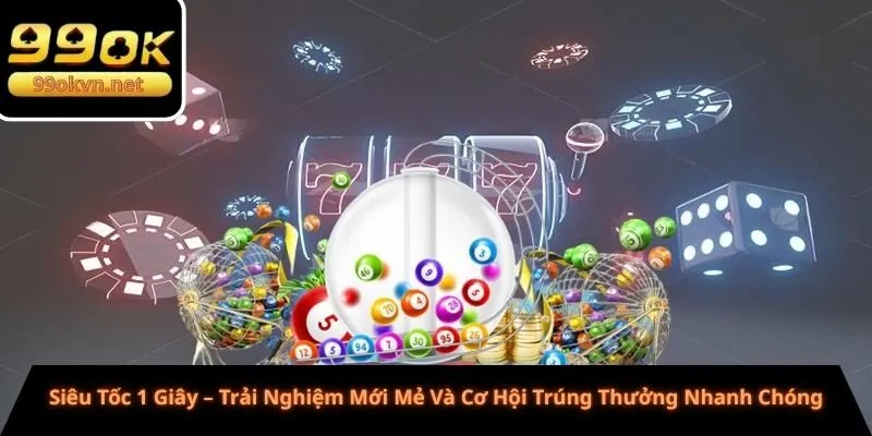 Câu Hỏi Thường Gặp Về Xổ Số Siêu Tốc 1 Giây