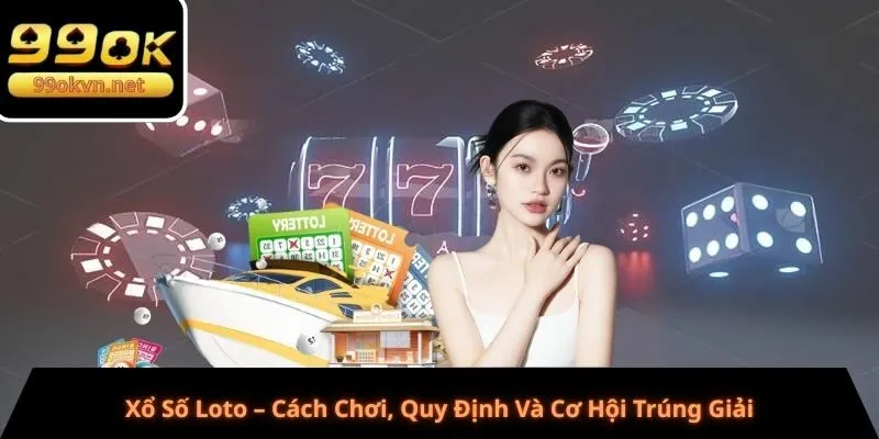 xổ xố loto cách chơi